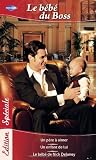 Un p�re � aimer - Un enfant de lui - Le b�b� de Nick Delaney