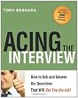 Acing the Interview: How to Ask and Answer the Questions That Will Get You the Job