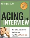 Acing the Interview: How to Ask and Answer the Questions That Will Get You the Job