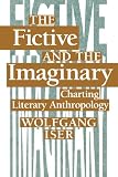 The Fictive and the Imaginary: Charting Literary Anthropology
