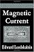 Magnetic Current