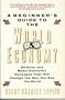 Beginner's Guide to the World Economy: 71 Basic Economic Concepts That Will Change the Way You See the World