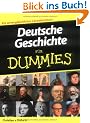 Deutsche Geschichte f�r Dummies