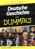Deutsche Geschichte f�r Dummies - Christian von Ditfurth