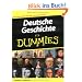 Deutsche Geschichte f�r Dummies