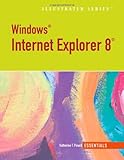 Windows Internet Explorer 8 : illustrated essentials