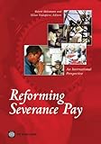 Reforming severance pay : an international perspective