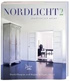 Nordlicht 2 - skandinavisch wohnen - Dorrit Elmquist, Birgitta Wolfgang Drejer