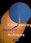 Contemporary Japanese Architects