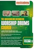 The Musicademy Beginners Worship Drums Course Volume 3