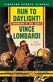 RUN TO DAYLIGHT! (Fireside Sports Classic)