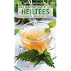 Das gro�e Buch der Heiltees: Gesundheit, Sch�nheit und Vitalit�t