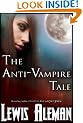 The Anti-Vampire Tale