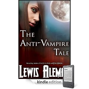 The Anti-Vampire Tale - Lewis Aleman
