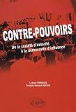 Contre-Pouvoirs de la Societe d'Autorite a la Democratie d'Influence