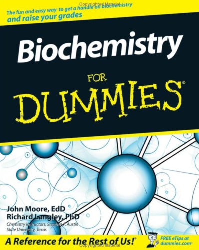 Biochemistry For Dummies (For Dummies (Math & Science))