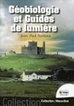 G�obiologie et guides de lumi�re