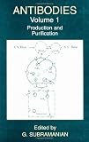 Antibodies: Volume 1: Production and Purification