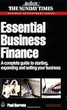 Essential business finance : a complete guide to starting, expanding and selling your business