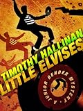 Little Elvises (The Junior Bender Series)