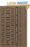 Pioneering Portfolio Management: An Unconventional Approach to Institutional Investment