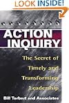 Action Inquiry: The Secret of Timely...