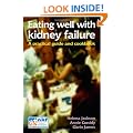 Eating Well with Kidney Failure: A Practical Guide and Cookbook (Class Health)