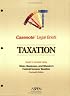 Casenote Legal Briefs: Taxation (Federal Income) - Keyed to Klein, Bankman & Shaviro