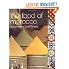 The Food of Morocco: A Journey for Food Lovers (Cookery)