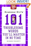 Grammar Girl's 101 Troublesome Words You'll Master in No Time