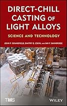 Direct-Chill Casting of Light Alloys: Science and Technology