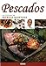 Pescados (La Cocina De Patricia Quintana) (Spanish Edition)