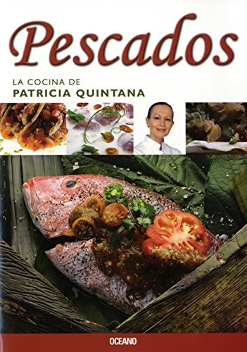Pescados (La cocina de patricia quintana) (Spanish Edition)