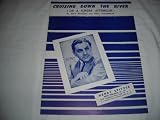 CRUISING DOWN THE RIVER BLUE BARRON 1945 SHEET MUSIC SHEET MUSIC 278