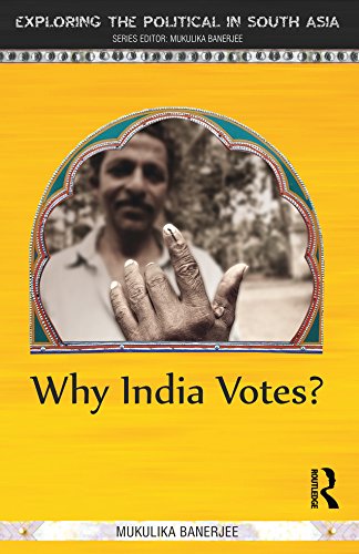 Why India Votes? (Exploring the Political in South Asia)
