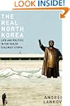 The Real North Korea: Life and Politi...