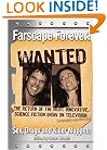 Farscape Forever!: Sex, Drugs And Killer Muppets (Smart Pop series)