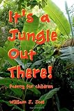 Its a Jungle Out There