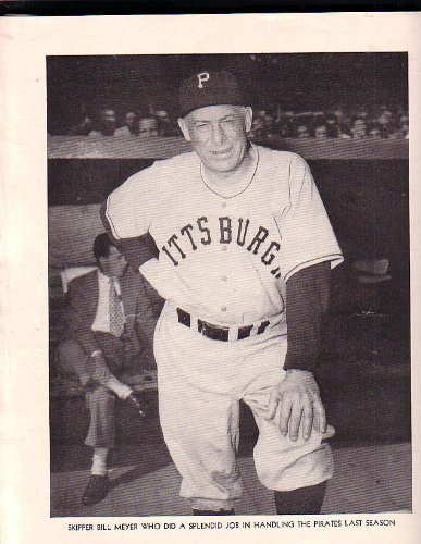 Bill Meyer Manager Pittsburgh Pirates Baseball Magazine photo circa 1949