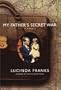 My Father's Secret War