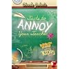 Uncle John's Facts to Annoy Your Teacher Bathroom Reader for Kids Only! (Uncle John's Bathroom Reader for Kids Only! Series)