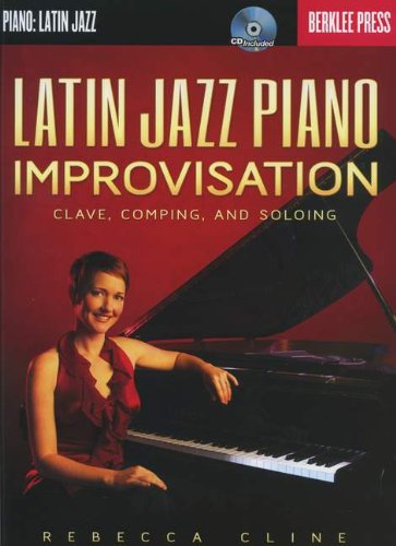latin jazz piano improvisation clave comping and soloing