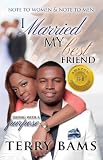 I Married My Best Friend