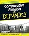 Comparative Religion For Dummies