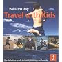 Travel with Kids Footprint Travel Guides by William Gray