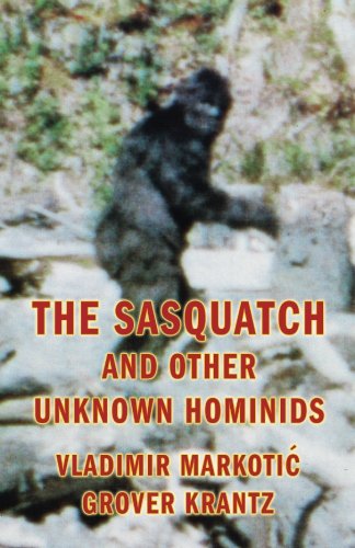 The Sasquatch and Other Unknown Hominids