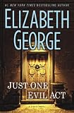 Just One Evil Act: A Lynley Novel (Inspector Lynley)