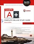 CompTIA A+ Complete Deluxe Study Guid...