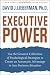 Executive Power: Use the Greatest Collection of Psychological Strategies to Create an Automatic Advantage in Any Business Situation