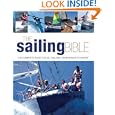 The Sailing Bible: The Complete Guide for All Sailors, from Novice to Expert by Jeremy Evans, Pat Manley, and Barrie Smith